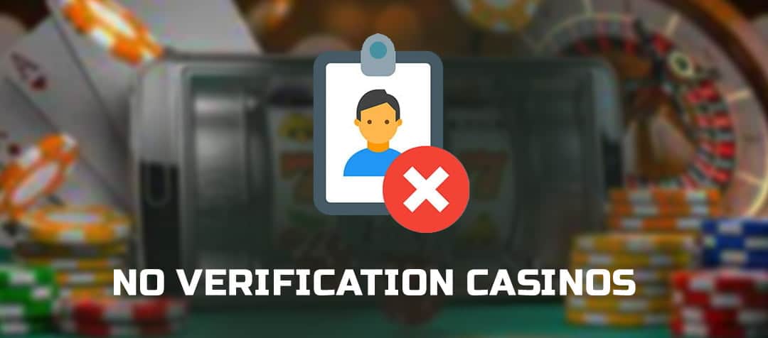 no-verification-casinos